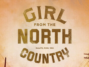 The Girl from the North Country Broadway-liput